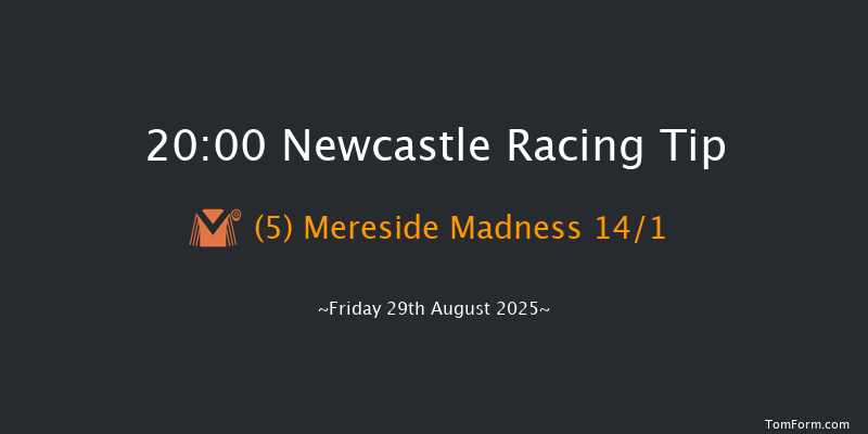 Newcastle 20-00 (Class 5) 7f Thu 21st Aug 2025