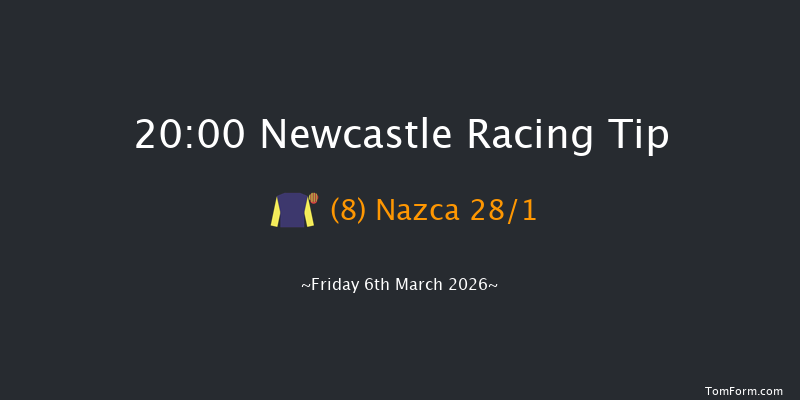 Newcastle 20-00 (Class 6) 6f Thu 5th Mar 2026