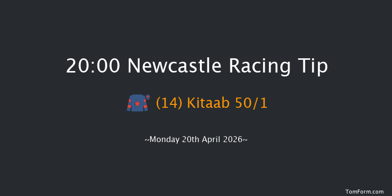 Newcastle 20-00 (Class 5) 7f Mon 13th Apr 2026