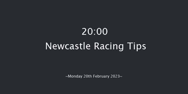 Newcastle 20:00 Stakes (Class 6) 6f Sat 18th Feb 2023