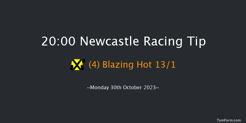 Newcastle 20:00 Handicap (Class 6) 5f Fri 20th Oct 2023