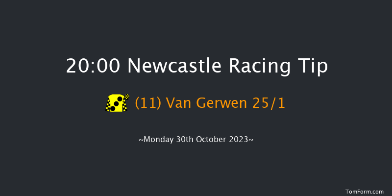Newcastle 20:00 Handicap (Class 6) 5f Fri 20th Oct 2023