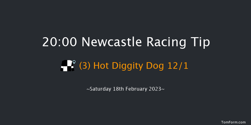 Newcastle 20:00 Handicap (Class 6) 5f Thu 16th Feb 2023