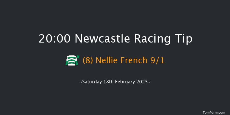 Newcastle 20:00 Handicap (Class 6) 5f Thu 16th Feb 2023