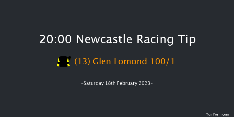 Newcastle 20:00 Handicap (Class 6) 5f Thu 16th Feb 2023
