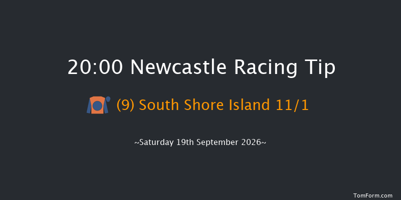 Newcastle 20-00 (Class 6) 5f Sat 5th Sep 2026