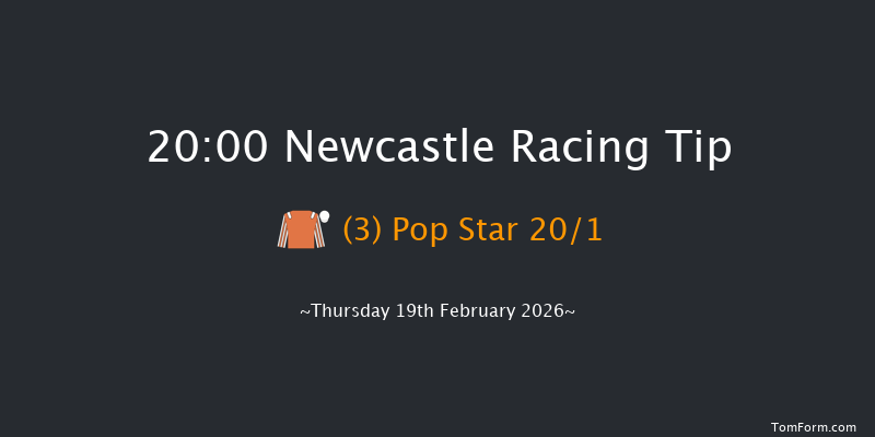 Newcastle 20-00 (Class 5) 5f Sun 15th Feb 2026