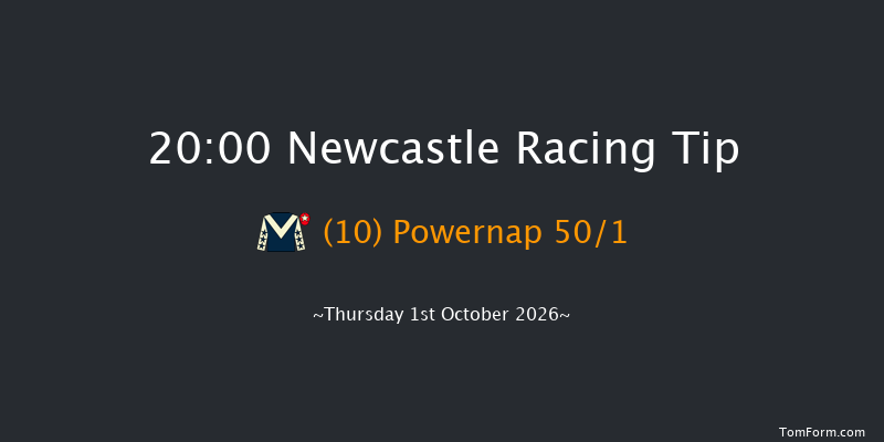 Newcastle 20-00 (Class 6) 5f Fri 25th Sep 2026