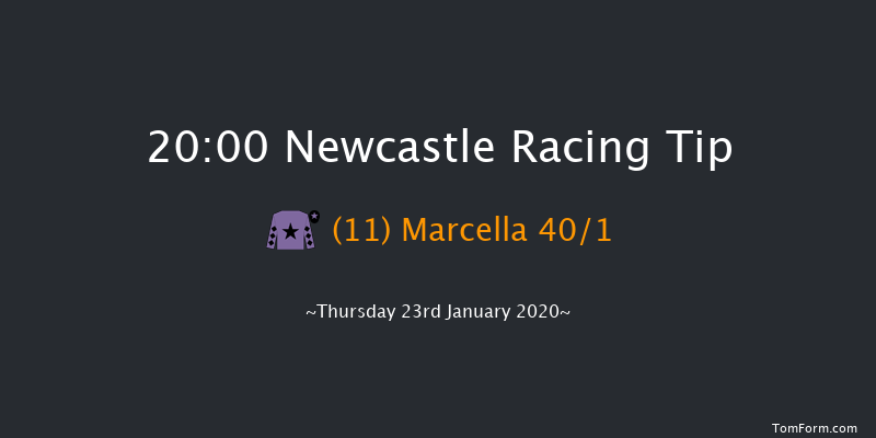 Newcastle 20:00 Handicap (Class 6) 5f Tue 21st Jan 2020