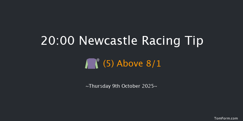 Newcastle 20-00 (Class 5) 5f Sat 4th Oct 2025