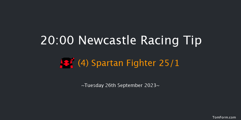 Newcastle 20:00 Handicap (Class 6) 6f Tue 19th Sep 2023