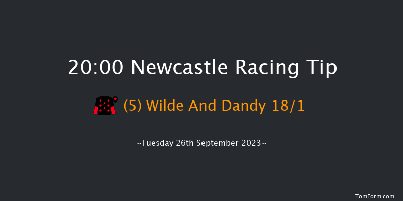 Newcastle 20:00 Handicap (Class 6) 6f Tue 19th Sep 2023