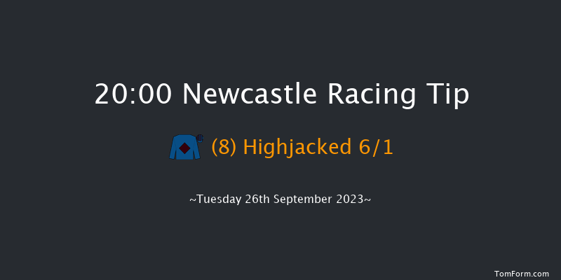 Newcastle 20:00 Handicap (Class 6) 6f Tue 19th Sep 2023