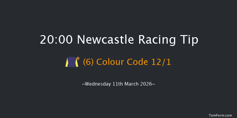 Newcastle 20-00 (Class 6) 6f Fri 6th Mar 2026