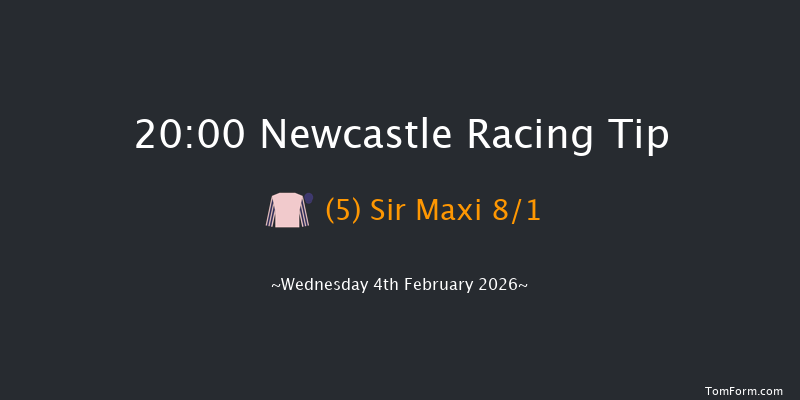 Newcastle 20-00 (Class 6) 8f Sat 31st Jan 2026