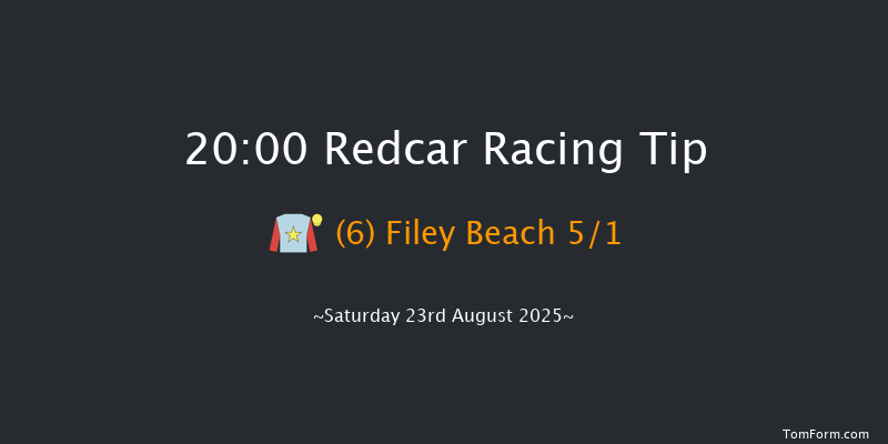 Redcar 20-00 (Class 6) 5f Sat 9th Aug 2025