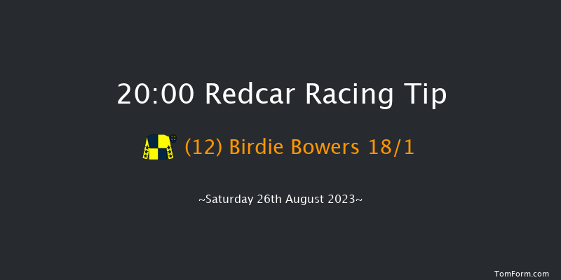 Redcar 20:00 Handicap (Class 6) 6f Sat 12th Aug 2023