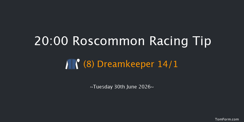 Roscommon 20-00 (Class 1) 12f Mon 8th Jun 2026