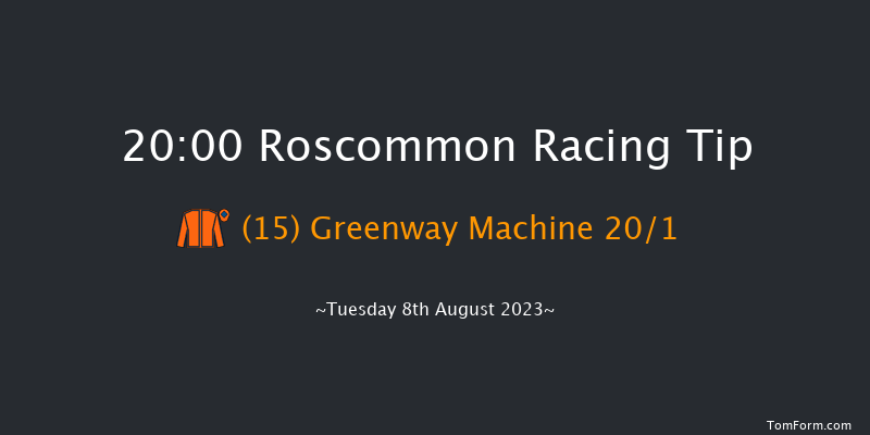 Roscommon 20:00 Handicap Chase 25f Mon 10th Jul 2023