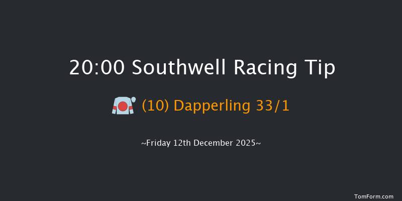 Southwell 20-00 (Class 5) 4f Tue 2nd Dec 2025