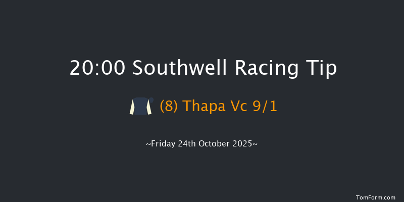 Southwell 20-00 (Class 5) 7f Thu 23rd Oct 2025