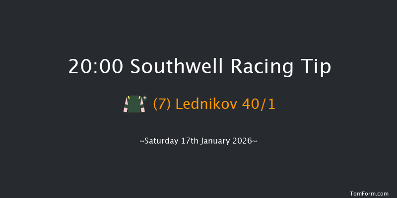 Southwell 20-00 (Class 6) 12f Tue 13th Jan 2026