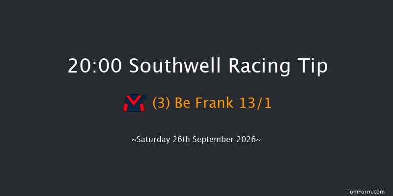 Southwell 20-00 (Class 5) 7f Thu 24th Sep 2026