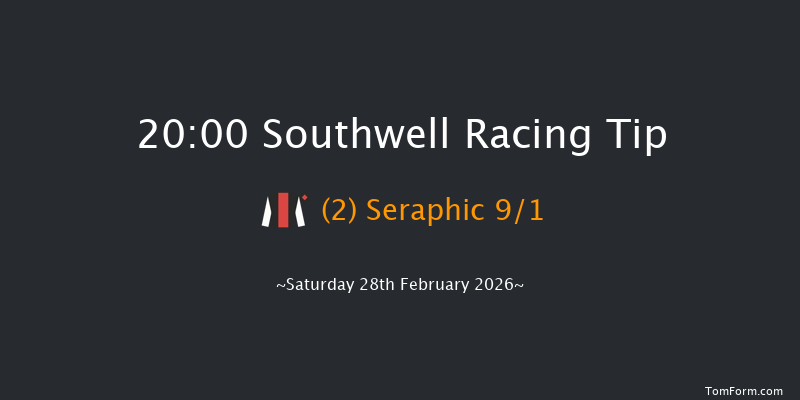 Southwell 20-00 (Class 6) 11f Tue 24th Feb 2026