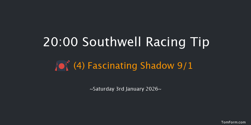 Southwell 20-00 (Class 6) 16f Thu 1st Jan 2026