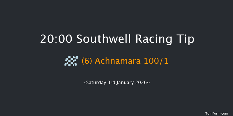 Southwell 20-00 (Class 6) 16f Thu 1st Jan 2026