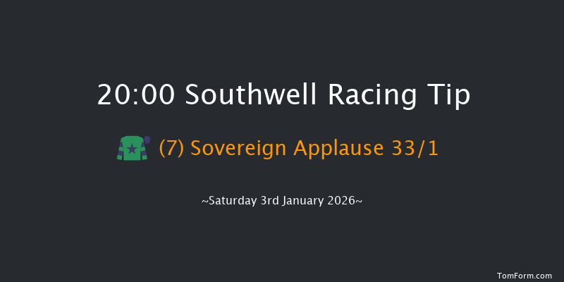 Southwell 20-00 (Class 6) 16f Thu 1st Jan 2026