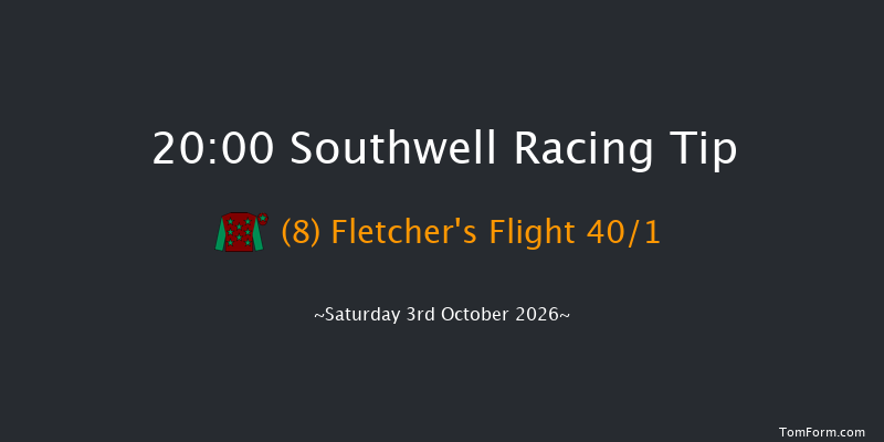 Southwell 20-00 (Class 6) 4f Thu 1st Oct 2026