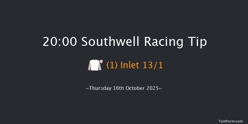 Southwell 20-00 (Class 6) 15f Tue 7th Oct 2025