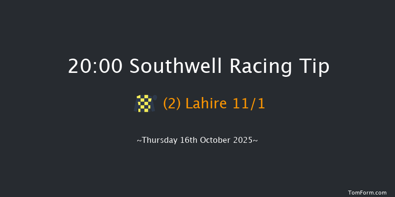 Southwell 20-00 (Class 6) 15f Tue 7th Oct 2025
