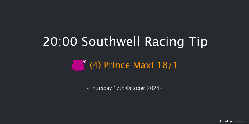 Southwell  20:00 Handicap (Class 4) 14f Thu 10th Oct 2024