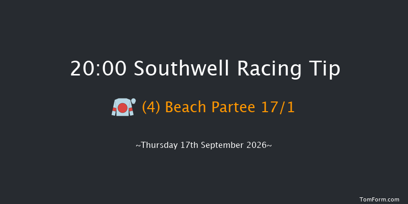 Southwell 20-00 (Class 6) 4f Thu 3rd Sep 2026