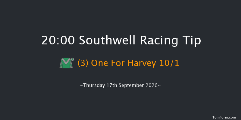 Southwell 20-00 (Class 6) 4f Thu 3rd Sep 2026