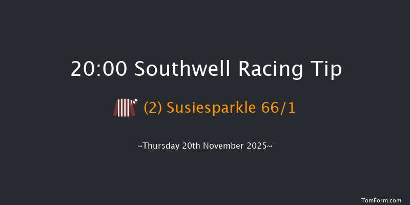 Southwell 20-00 (Class 6) 15f Fri 14th Nov 2025