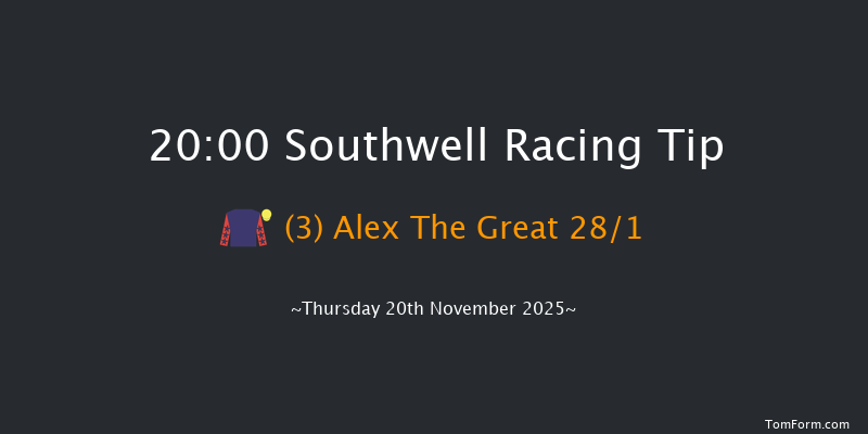Southwell 20-00 (Class 6) 15f Fri 14th Nov 2025