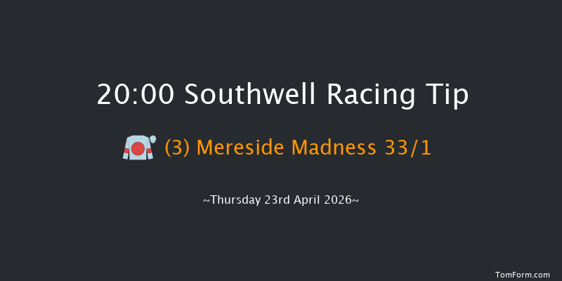 Southwell 20-00 (Class 6) 7f Wed 15th Apr 2026