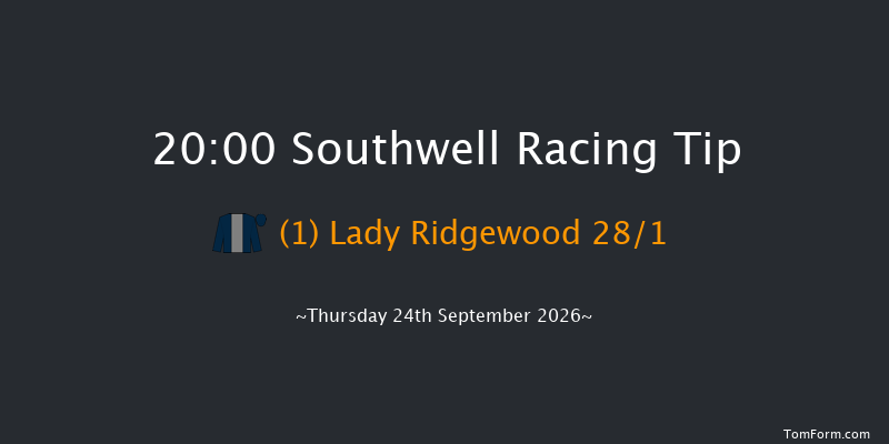 Southwell 20-00 (Class 5) 11f Tue 22nd Sep 2026