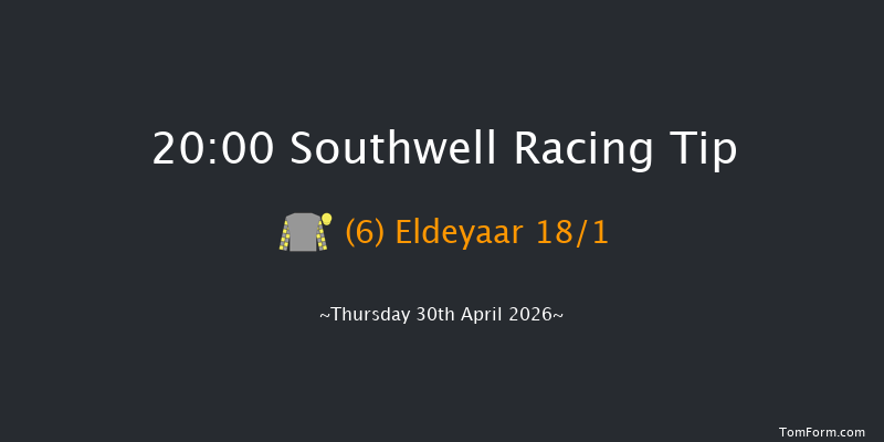 Southwell 20-00 (Class 6) 6f Wed 29th Apr 2026