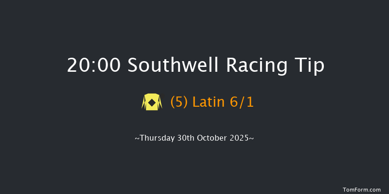 Southwell 20-00 (Class 6) 7f Fri 24th Oct 2025