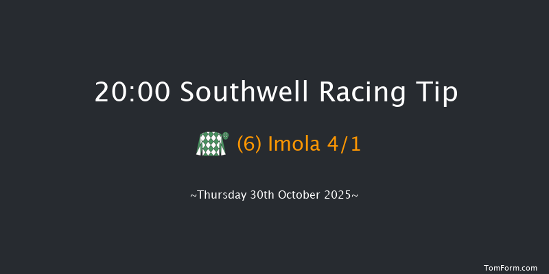 Southwell 20-00 (Class 6) 7f Fri 24th Oct 2025