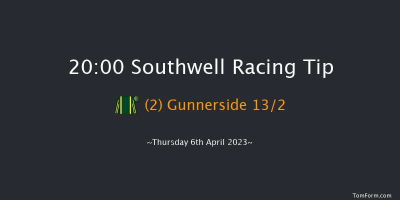 Southwell 20:00 Handicap (Class 6) 6f Tue 4th Apr 2023