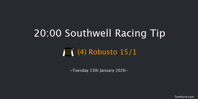 Southwell 20-00 (Class 4) 12f Tue 6th Jan 2026