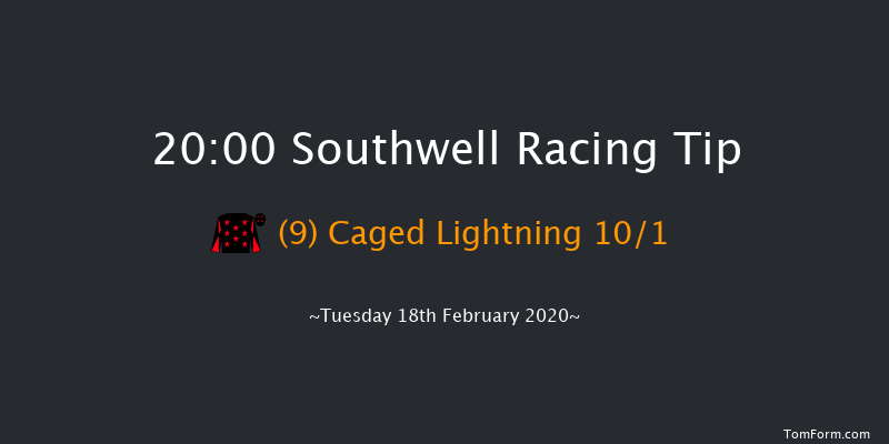 BetYourWay At Betway Handicap Southwell 20:00 Handicap (Class 6) 14f Fri 14th Feb 2020