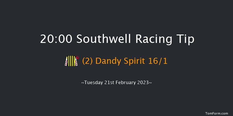 Southwell 20:00 Handicap (Class 6) 5f Fri 17th Feb 2023