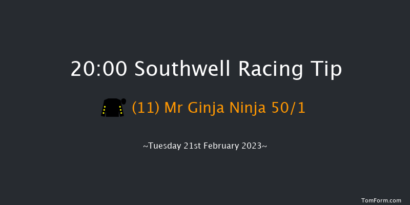 Southwell 20:00 Handicap (Class 6) 5f Fri 17th Feb 2023