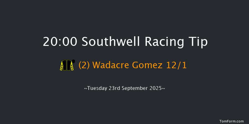 Southwell 20-00 (Class 4) 15f Sun 21st Sep 2025